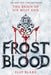 Frostblood by Elly Blake