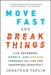 Move Fast and Break Things: How Facebook, Google, and Amazon Cornered Culture and Undermined Democracy by Jonathan Taplin
