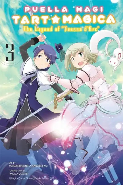 Puella Magi Tart Magica, Vol. 3: The Legend of Jeanne d'Arc Volume 3 by Magica Magica Quartet