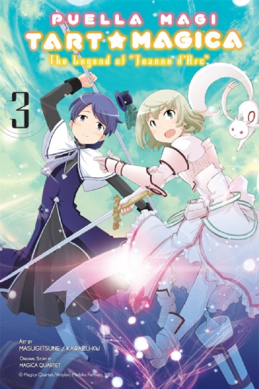 Puella Magi Tart Magica, Vol. 3: The Legend of Jeanne d'Arc Volume 3 by Magica Magica Quartet, Kawazu-Ku, Masugitsune