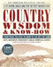 Country Wisdom & Know-How: Everything You Need to Know to Live Off the Land by Storey Communications