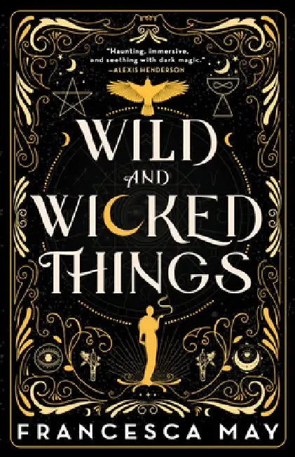 Wild and Wicked Things by Francesca May