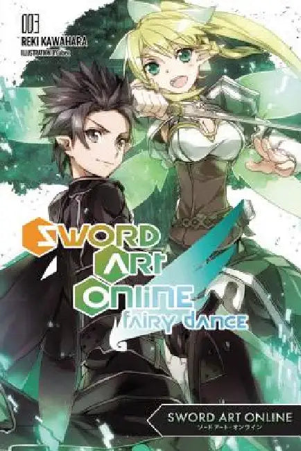 Sword Art Online 3: Fairy Dance (Light Novel) by Reki Kawahara