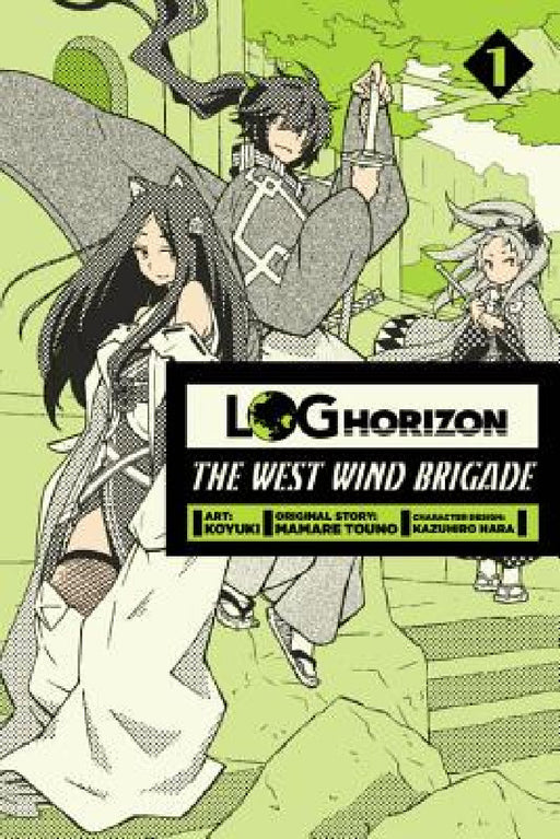 Log Horizon: The West Wind Brigade, Vol. 1 by Koyuki, Mamare Touno, Kazuhiro Hara