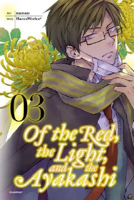 Of the Red, the Light, and the Ayakashi, Vol. 3 by Haccaworks*