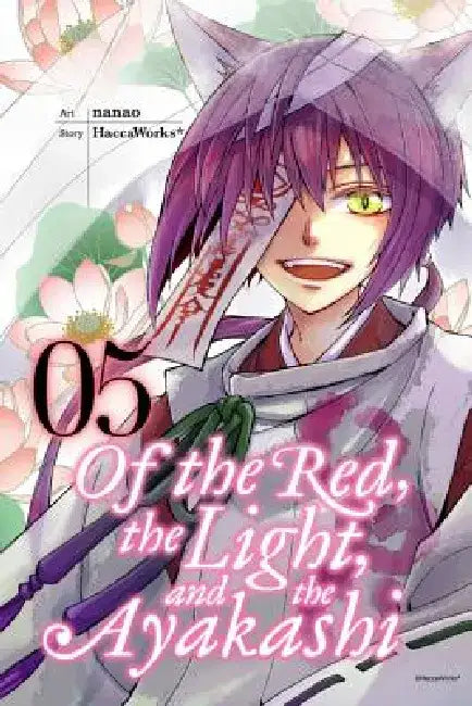Of the Red, the Light, and the Ayakashi, Volume 5 by Haccaworks*