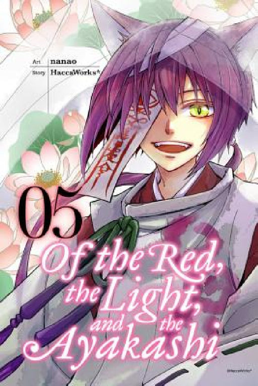 Of the Red, the Light, and the Ayakashi, Volume 5 by Haccaworks*, Nanao, Jocelyne Allen