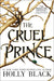 The Cruel Prince by Holly Black