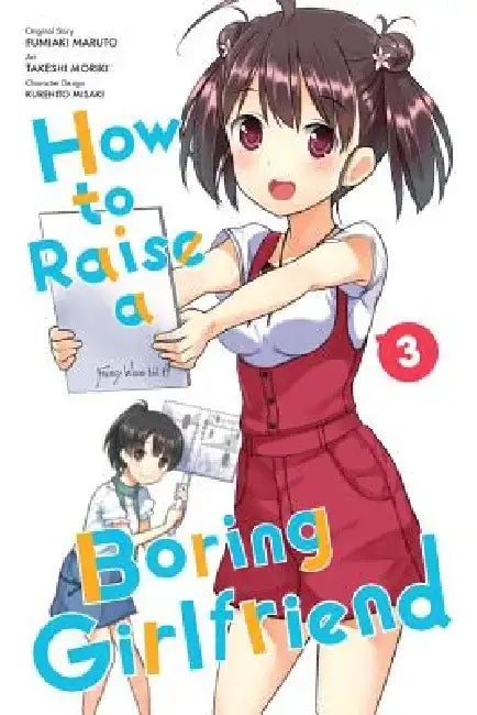 How to Raise a Boring Girlfriend, Vol. 3 by Takeshi Moriki