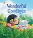 Wonderful Goodbyes by Kelly Wu