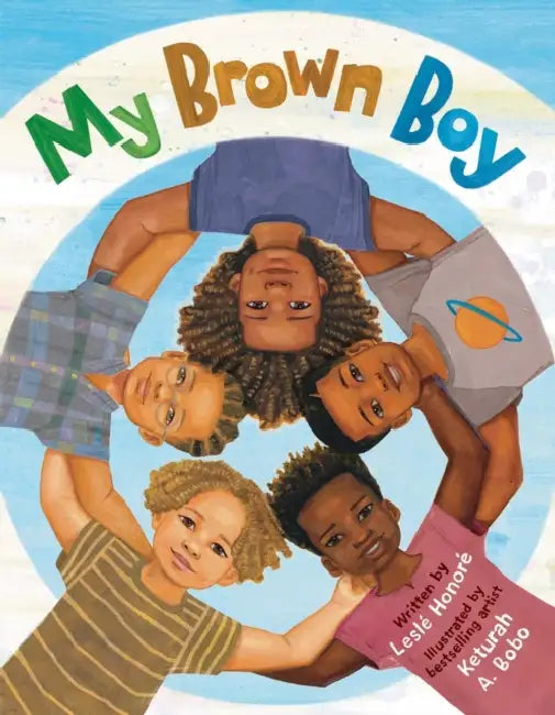 My Brown Boy by Leslé Honoré, Keturah A. Bobo