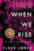 When We Rise: My Life in the Movement by Cleve Jones