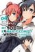 My Youth Romantic Comedy Is Wrong, As I Expected @ comic, Vol. 4 (Manga) by Wataru Watari