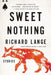 Sweet Nothing: Stories by Richard Lange