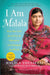 I Am Malala: How One Girl Stood Up for Education and Changed the World (Young Readers Edition) by Malala Yousafzai