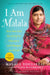 I Am Malala: The Girl Who Stood Up for Education and Changed the World by Malala Yousafzai