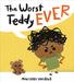 The Worst Teddy Ever by Marcelo Verdad