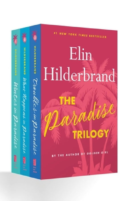 The Paradise Trilogy: (Winter in Paradise, What Happens in Paradise, Troubles in Paradise) by Elin Hilderbrand