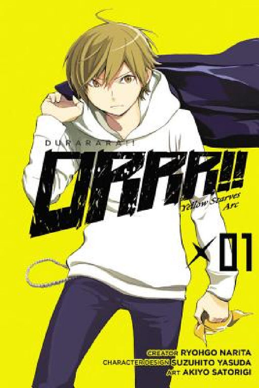 Durarara!! Yellow Scarves Arc, Vol. 1: Volume 1 by Ryohgo Narita, Akiyo Satorigi, Stephen Paul
