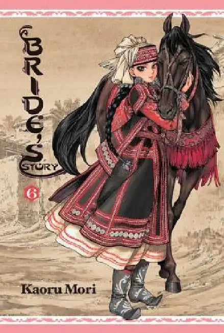 A Bride's Story, Vol. 6 by Kaoru Mori