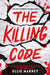 The Killing Code by Ellie Marney
