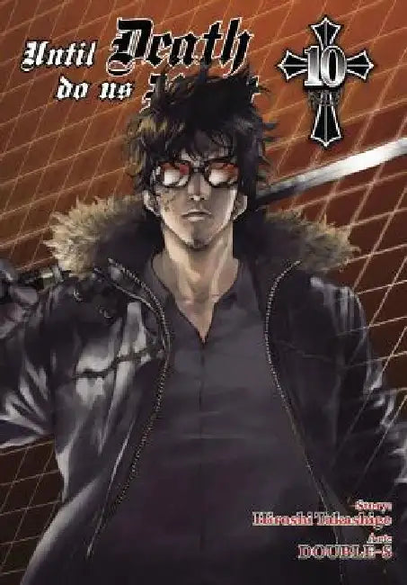 Until Death Do Us Part, Vol. 10: Volume 10 by Hiroshi Takashige