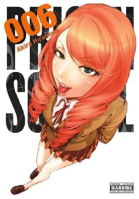 Prison School, Vol. 6: 5706 by Akira Hiramoto