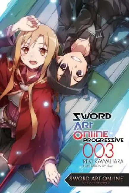 Sword Art Online Progressive 3 (Light Novel): Volume 3 by Reki Kawahara