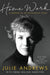 Home Work: A Memoir of My Hollywood Years by Julie Andrews