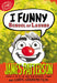 I Funny: School of Laughs by James Patterson