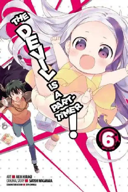 The Devil Is a Part-Timer!, Volume 6 by Satoshi Wagahara