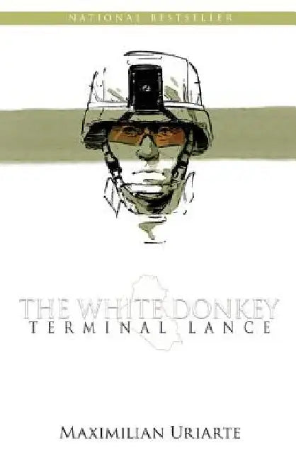 The White Donkey: Terminal Lance by Maximilian Uriarte