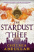 The Stardust Thief by Chelsea Abdullah