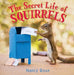 The Secret Life of Squirrels by Nancy Rose