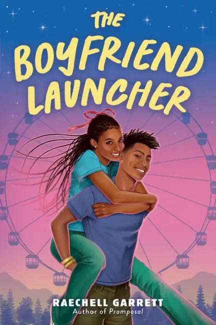 The Boyfriend Launcher by Raechell Garrett