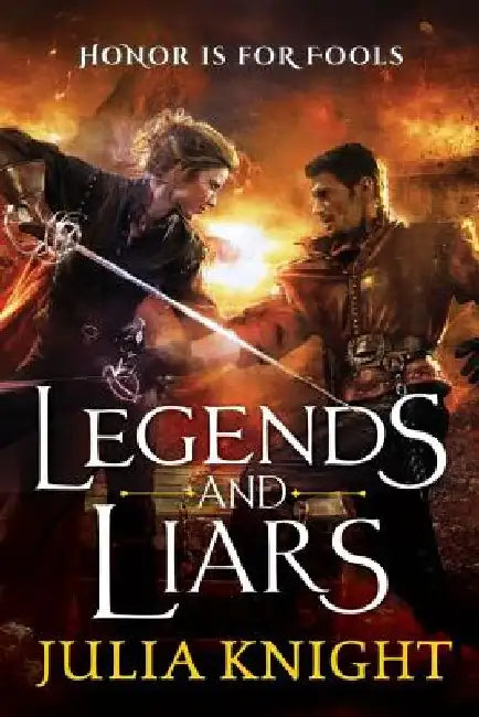 Legends and Liars by Julia Knight