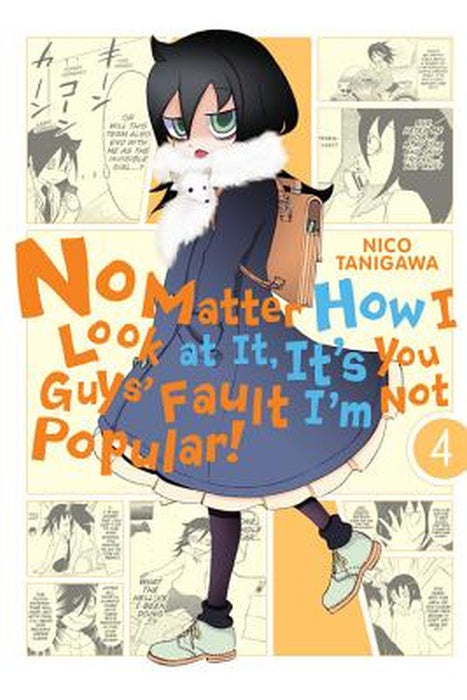 No Matter How I Look at It, It's You Guys' Fault I'm Not Popular!, Vol. 4 by Nico Tanigawa