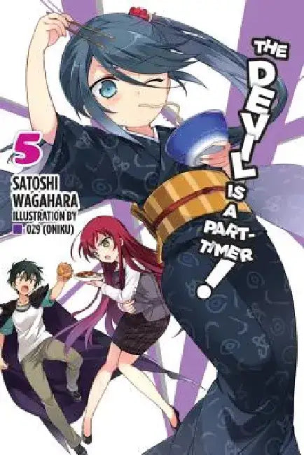The Devil Is a Part-Timer!, Vol. 5 (Light Novel) by Satoshi Wagahara