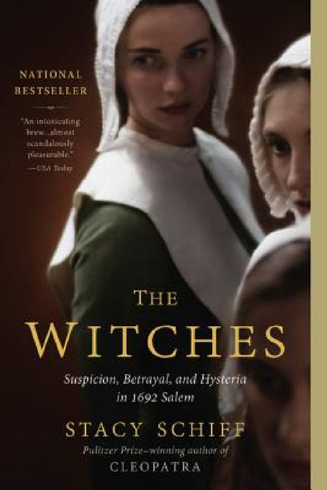 The Witches: Salem, 1692 by Stacy Schiff