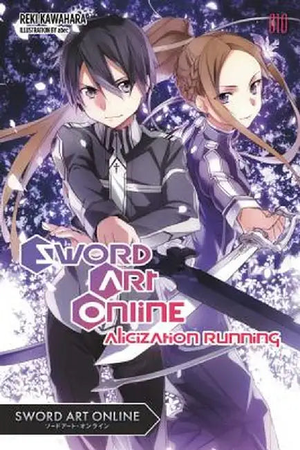 Sword Art Online 10 (Light Novel): Alicization Running by Reki Kawahara