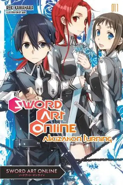 Sword Art Online, Volume 11: Alicization Turning by Reki Kawahara