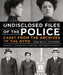 Undisclosed Files of the Police: Cases from the Archives of the NYPD from 1831 to the Present by Bernard Whalen