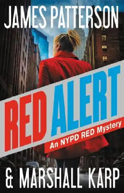 Red Alert: An NYPD Red Mystery by James Patterson