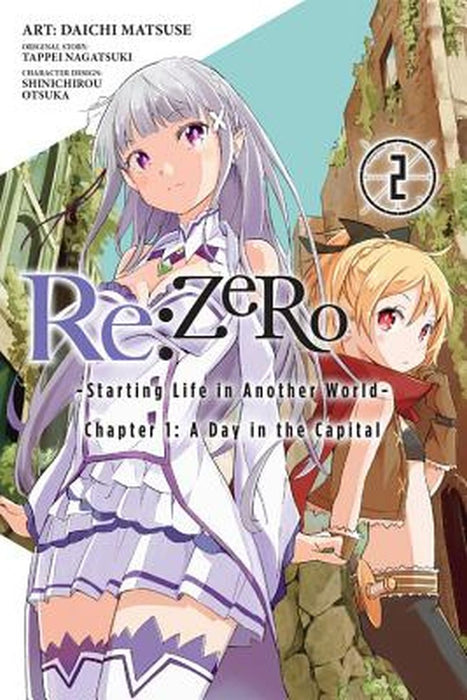 RE: Zero -Starting Life in Another World-, Chapter 1: A Day in the Capital, Vol. 2 (Manga) by Tappei Nagatsuki