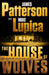 The House of Wolves by James Patterson