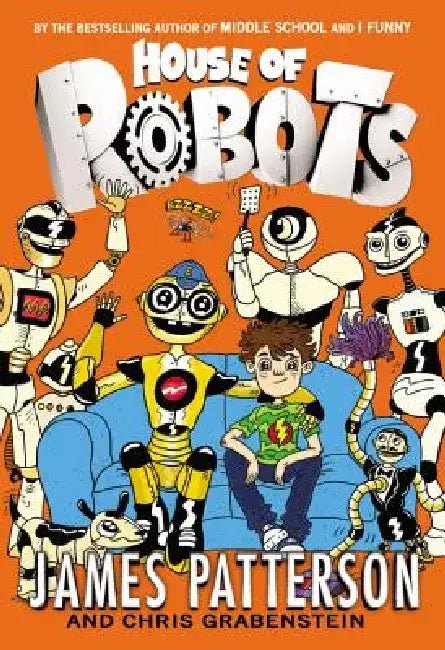 House of Robots by James Patterson