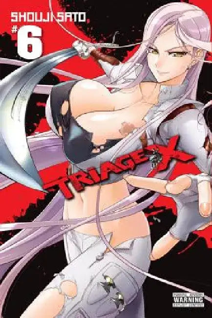 Triage X, Vol. 6 by Shouji Sato