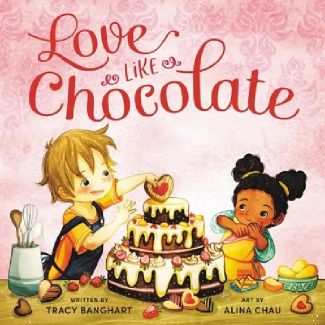Love Like Chocolate by Tracy Banghart