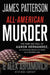 All-American Murder: The Rise and Fall of Aaron Hernandez, the Superstar Whose Life Ended on Murderers' Row by James Patterson