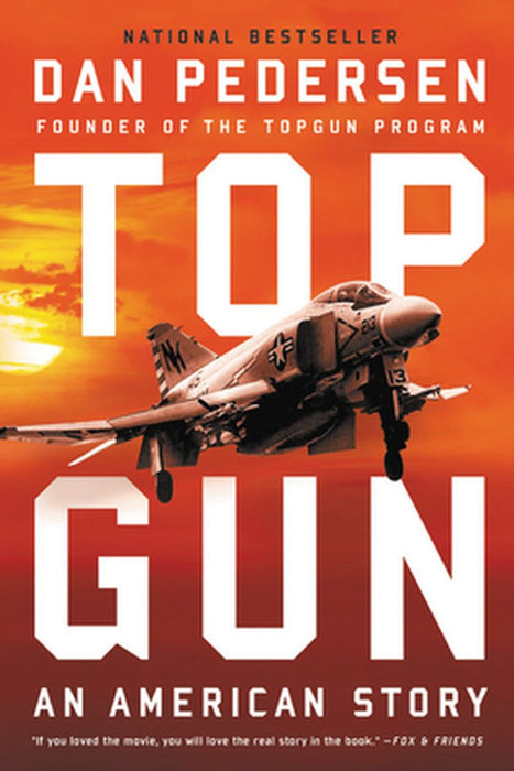 Topgun: An American Story by Dan Pedersen